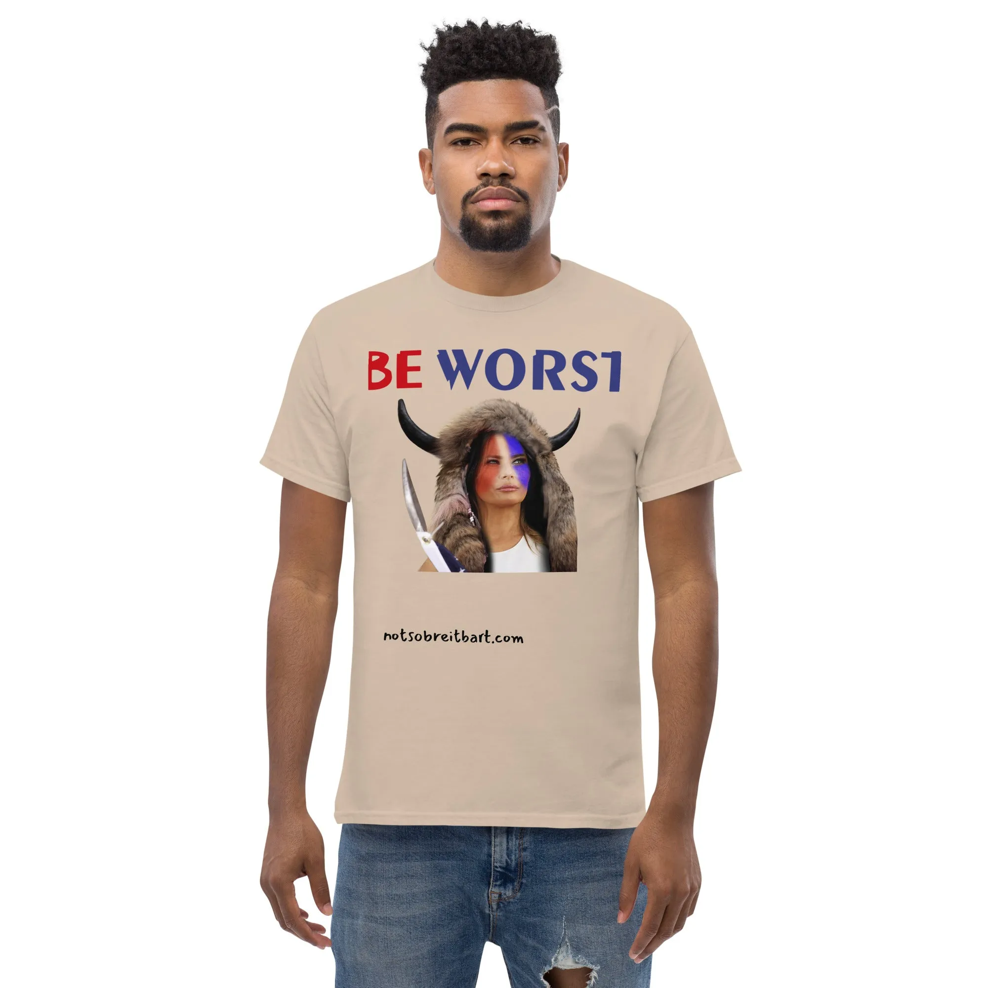 BE WORST Men's (standard/unisex)  classic tee