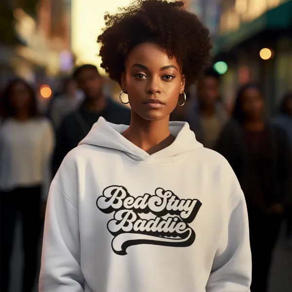 BedStuy Baddie Hoodie