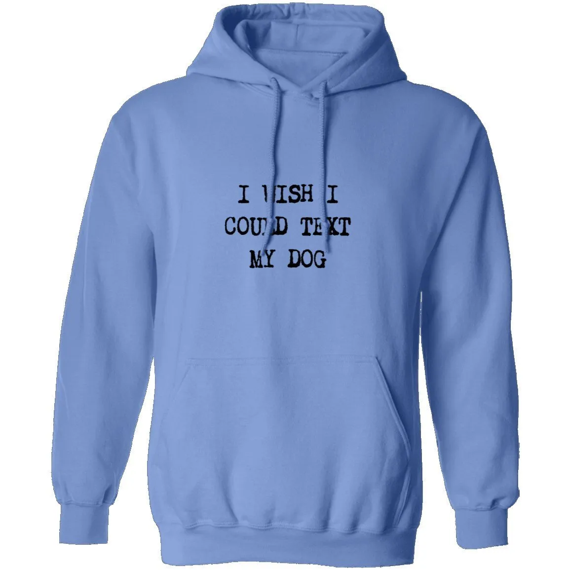 I Wish I Could Text My Dog T-Shirt