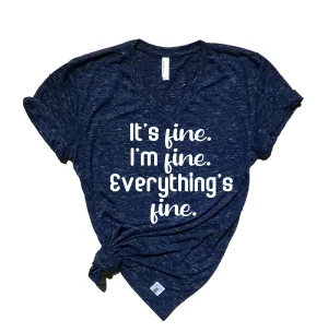 Im Fine Its Fine Everythings Fine Shirt