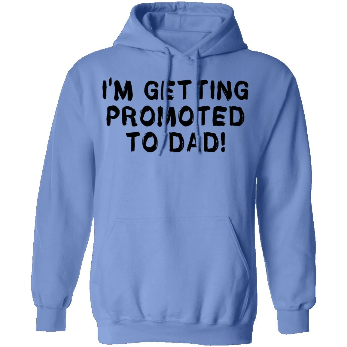 I'm Getting Promoted To Dad T-Shirt