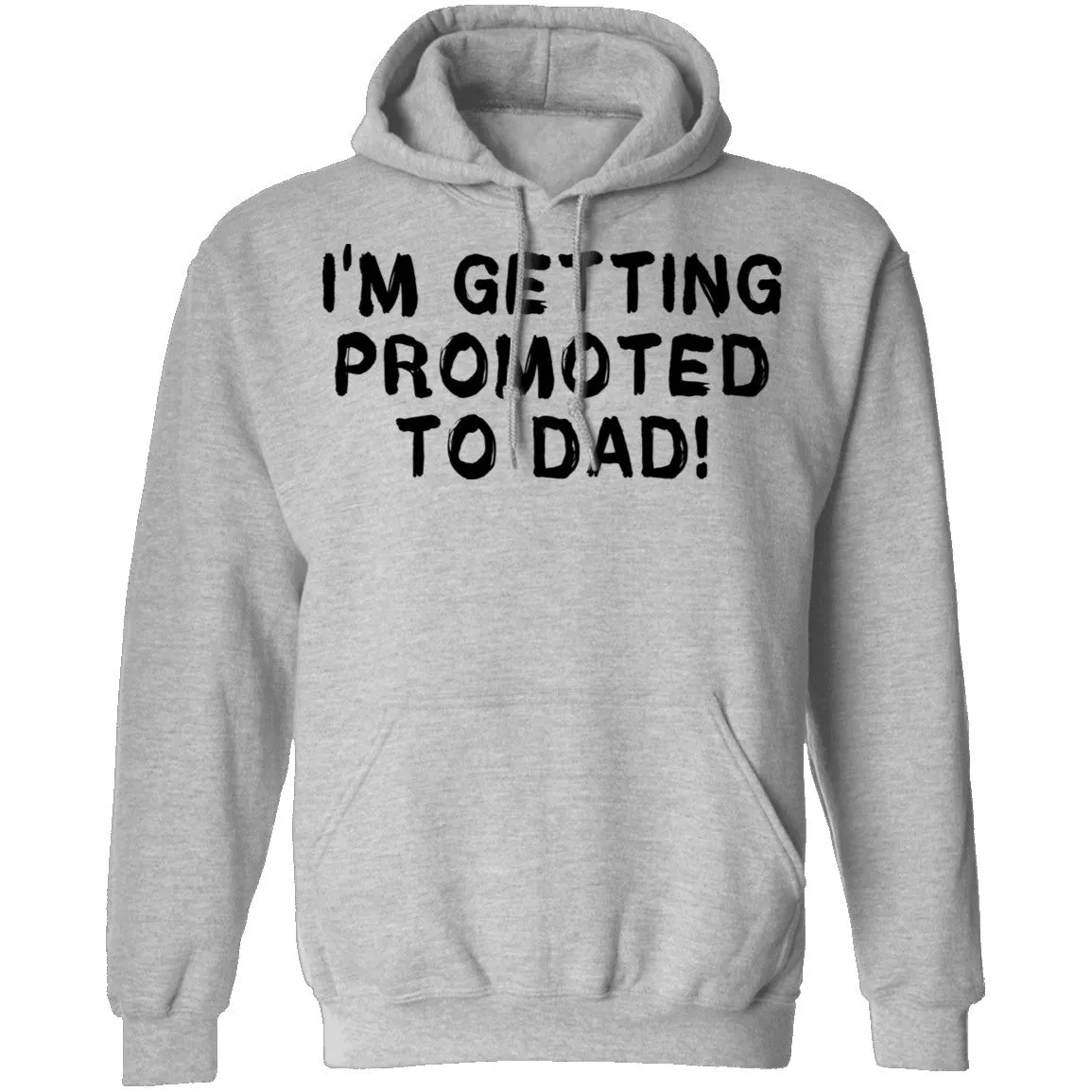 I'm Getting Promoted To Dad T-Shirt
