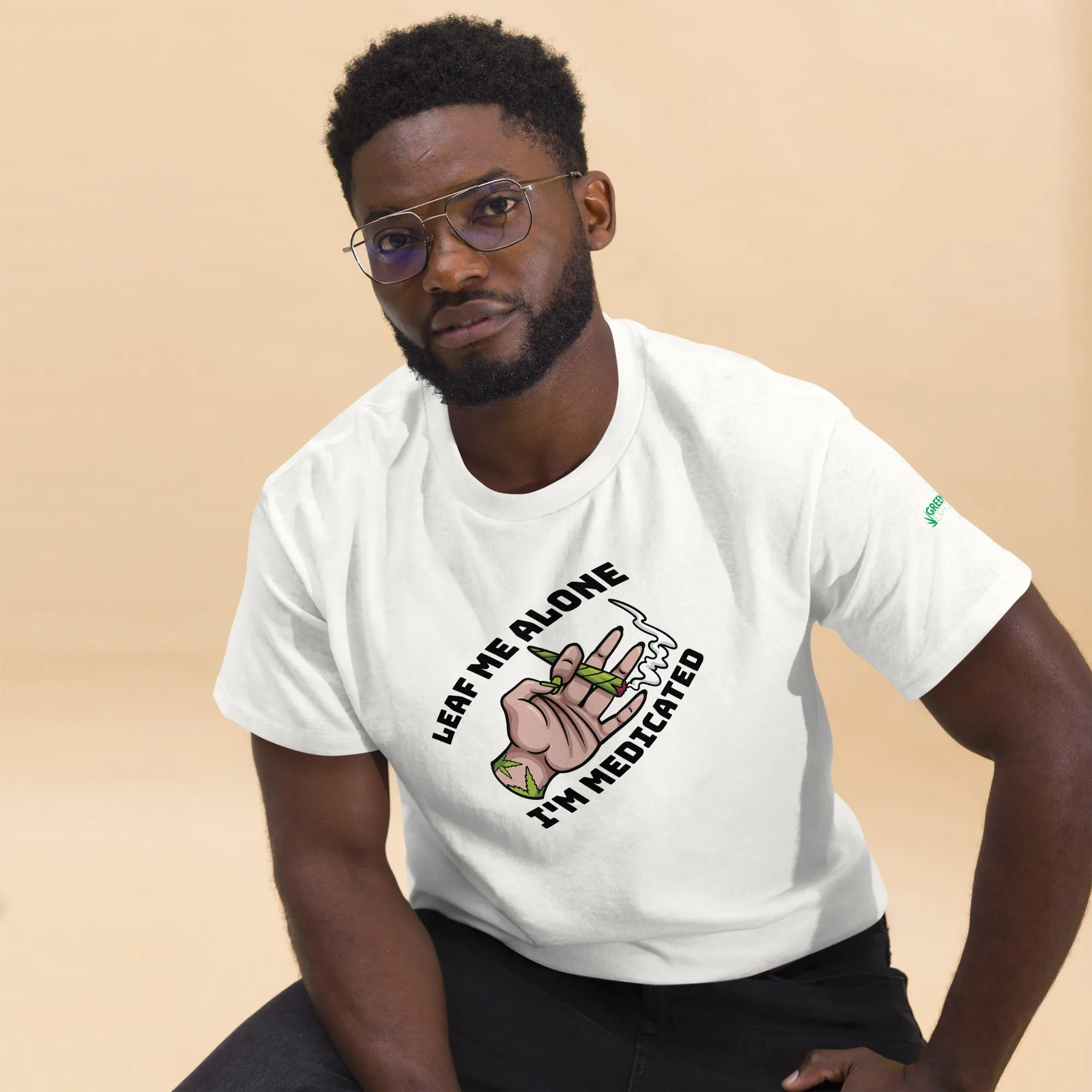 Leaf Me Alone, I'm Medicated (Classic Tee)
