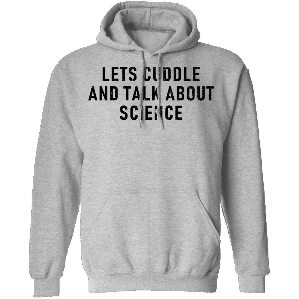 Let's Cuddle And Talk About Science T-Shirt