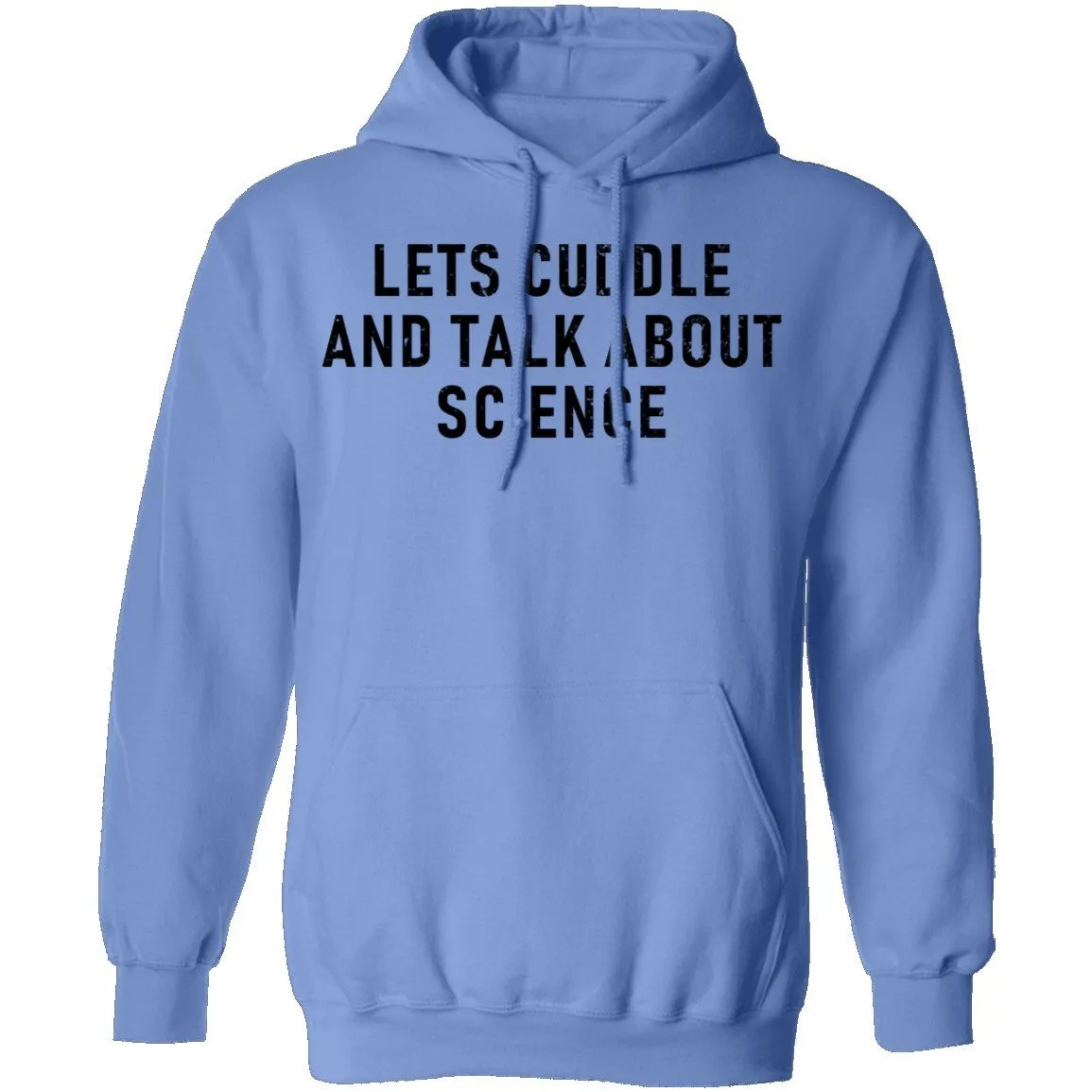 Let's Cuddle And Talk About Science T-Shirt