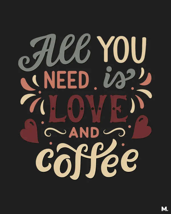Love and coffee printed t shirts