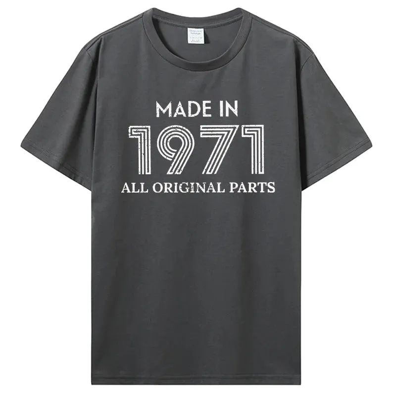 Made In 1971 Original Parts T-Shirt Classic Cotton Streetwear Tee