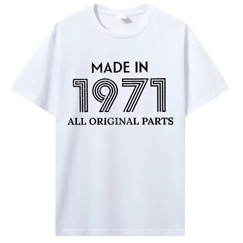 Made In 1971 Original Parts T-Shirt Classic Cotton Streetwear Tee