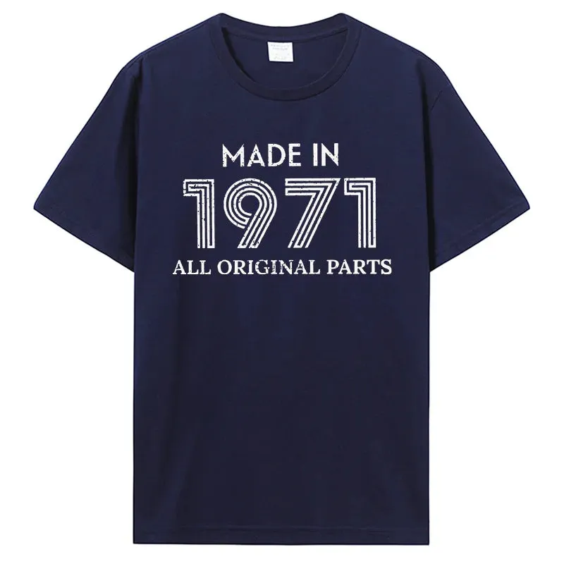 Made In 1971 Original Parts T-Shirt Classic Cotton Streetwear Tee