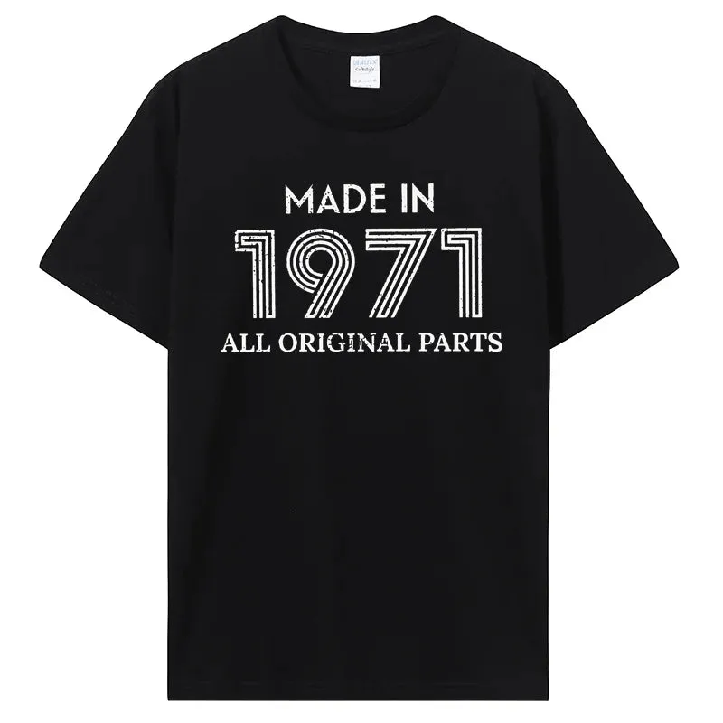 Made In 1971 Original Parts T-Shirt Classic Cotton Streetwear Tee