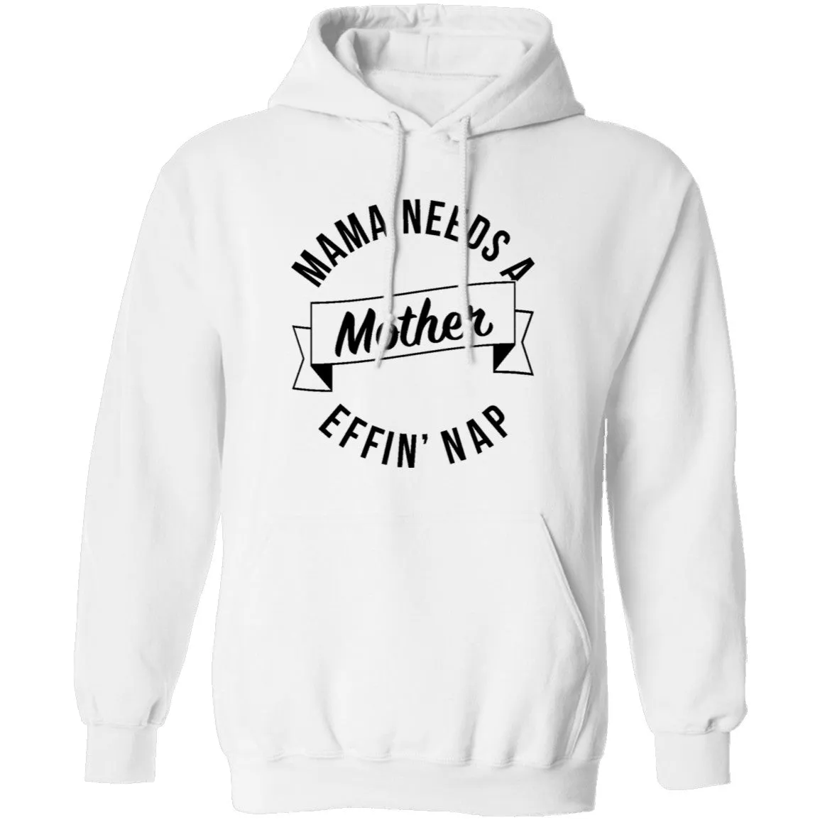 Mama Needs A Mother Effin' Nap T-Shirt