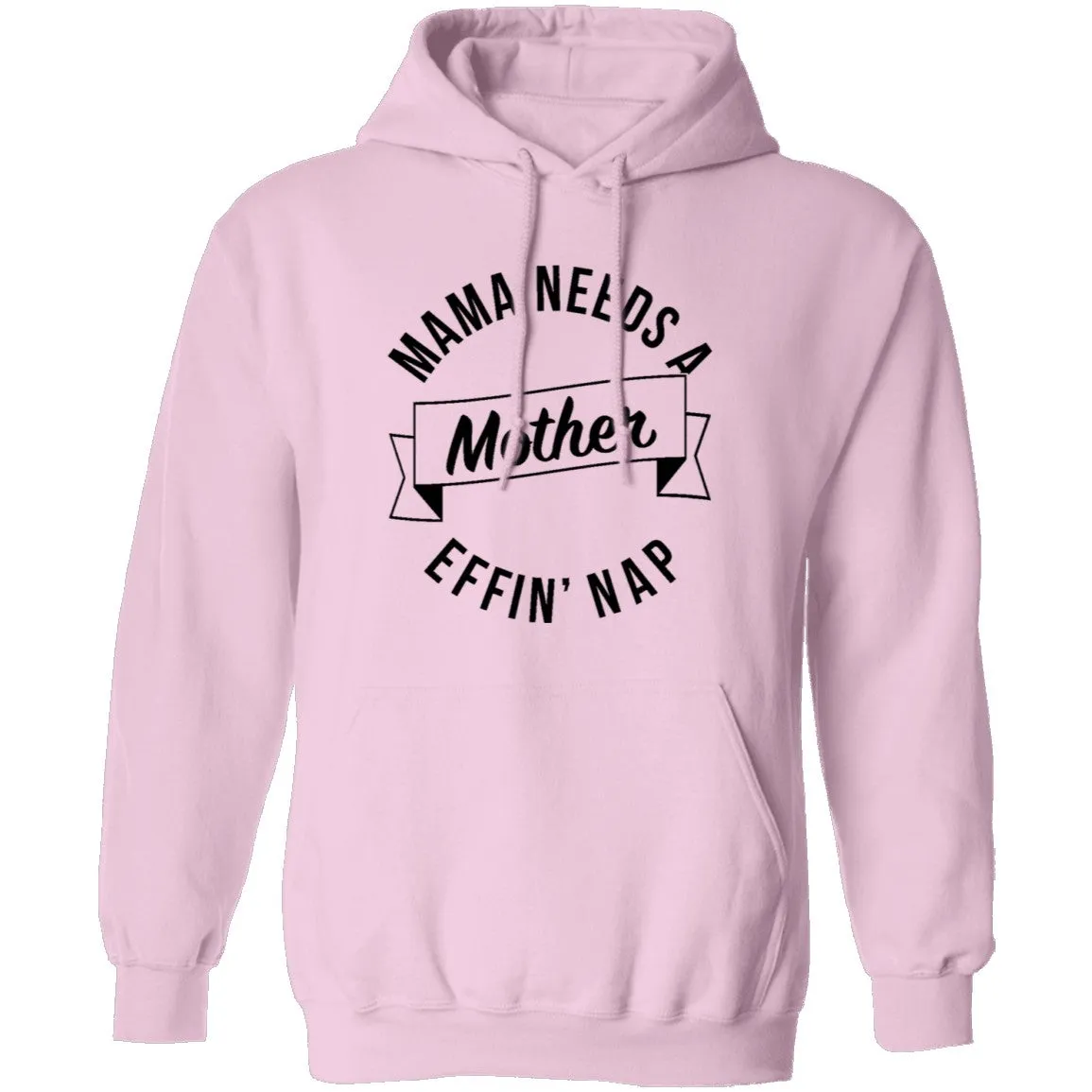 Mama Needs A Mother Effin' Nap T-Shirt