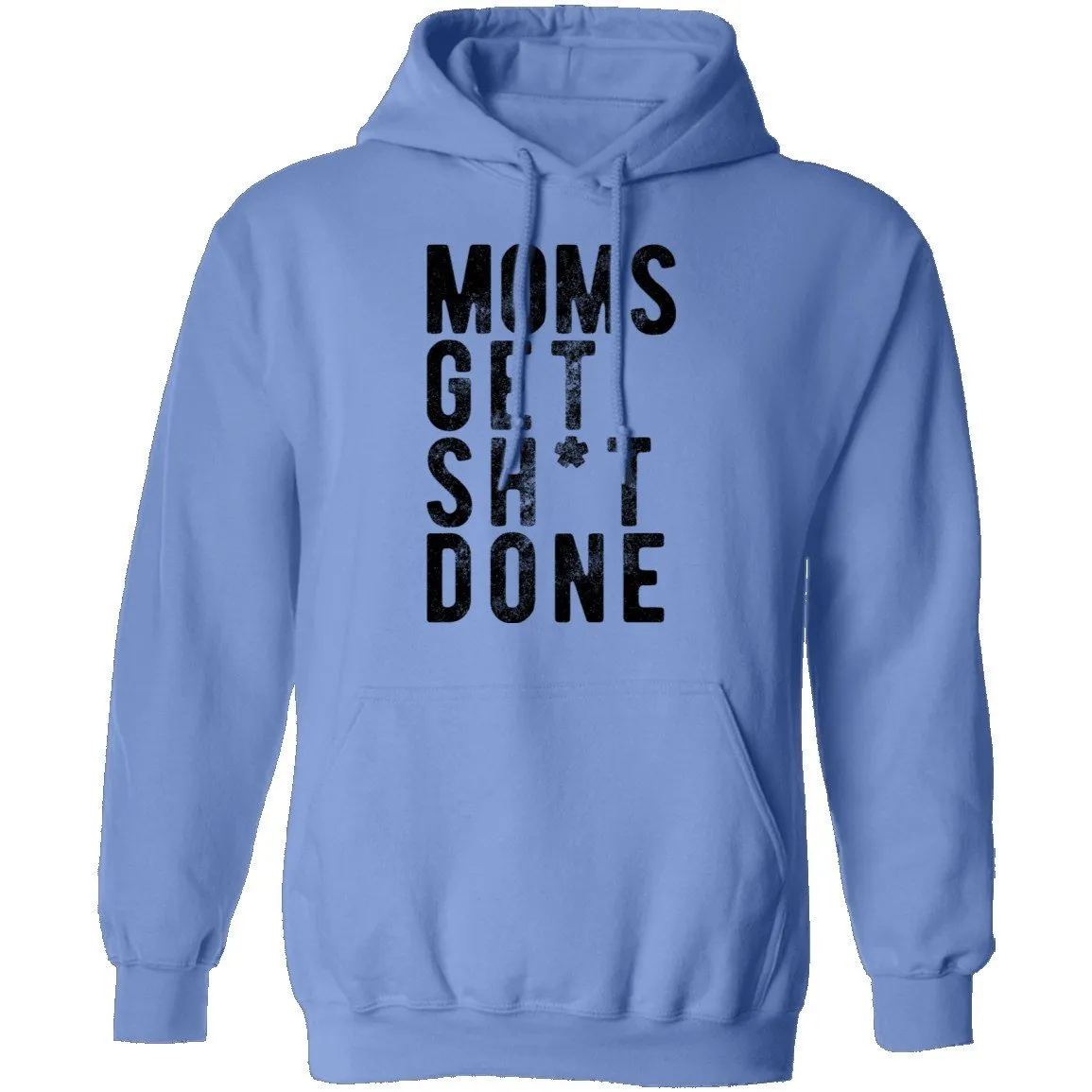 Moms Get Shit Done T-Shirt