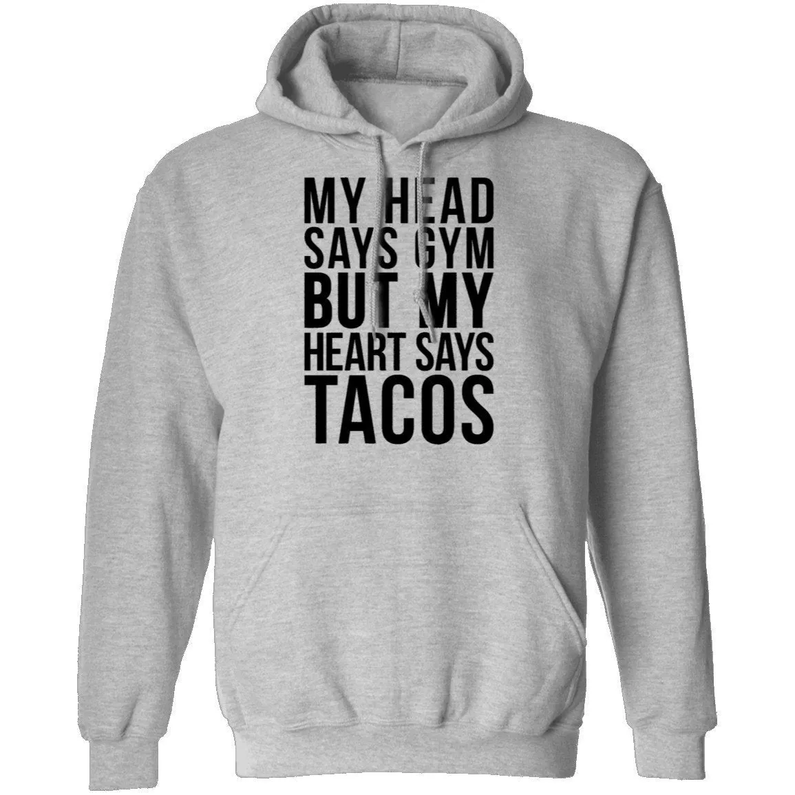 My Head Says Gym But My Heart Says Tacos T-Shirt