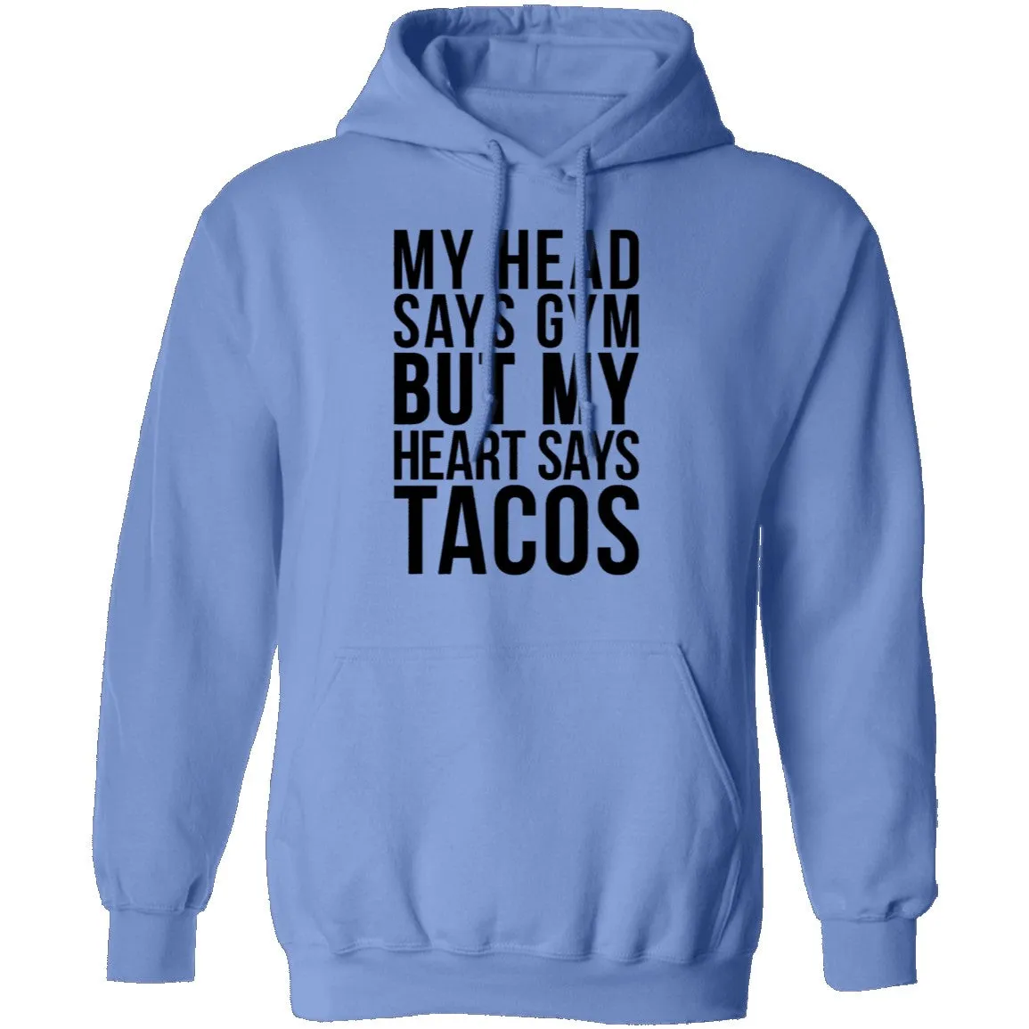 My Head Says Gym But My Heart Says Tacos T-Shirt