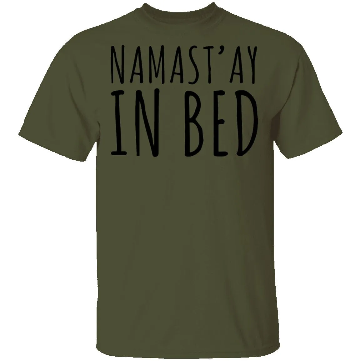 Namastay in Bed T-Shirt