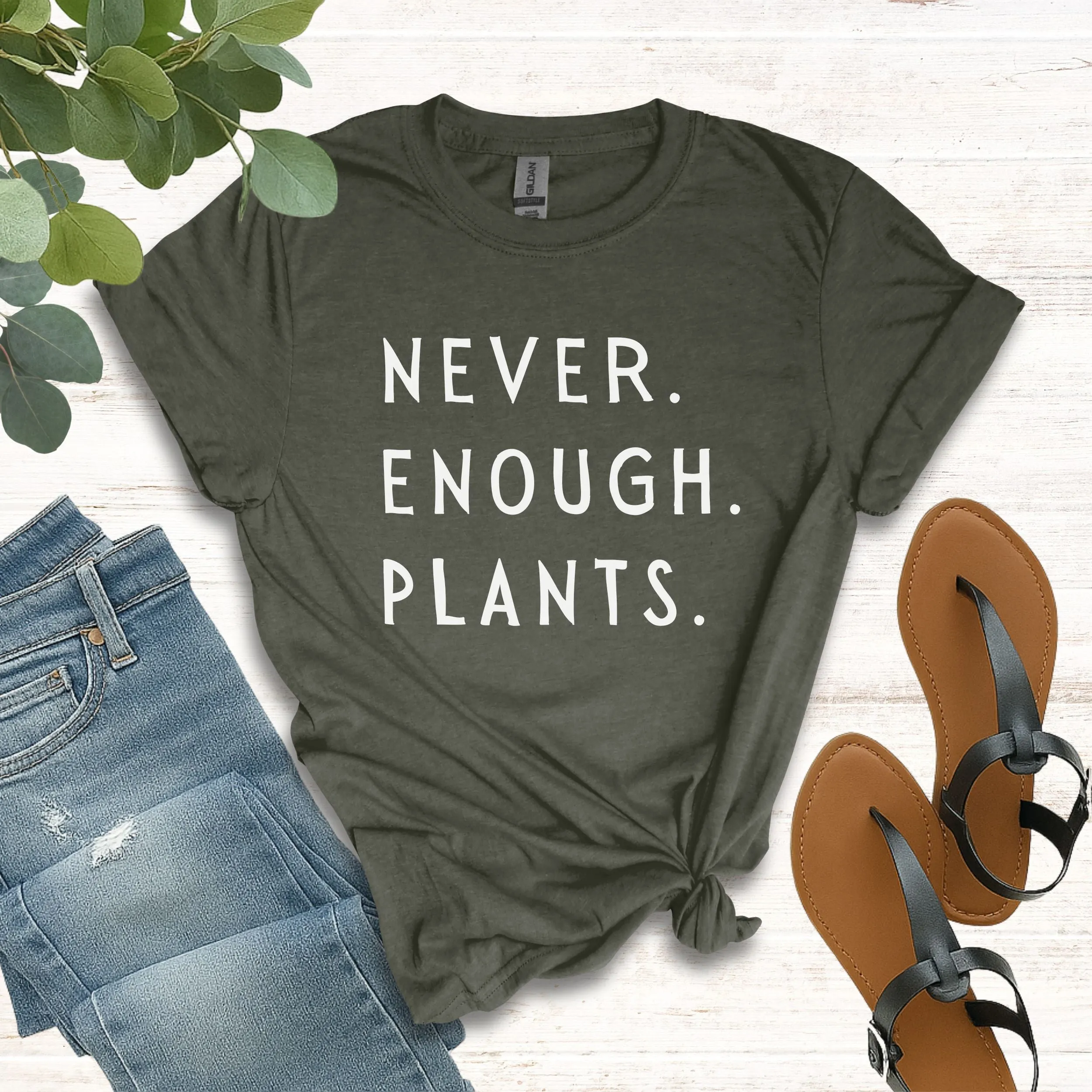 Never Enough Plants T-Shirt