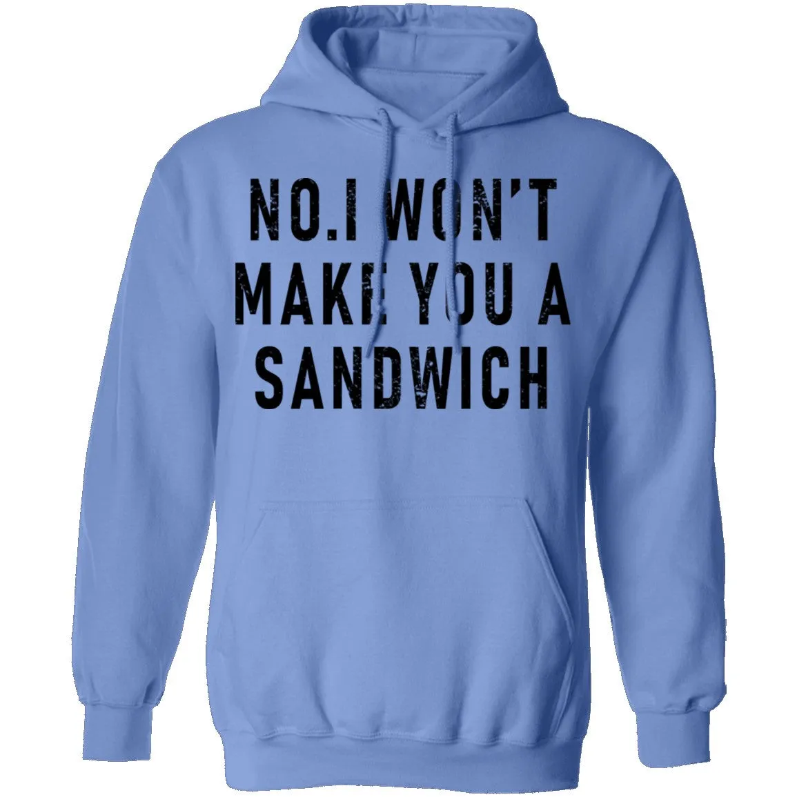 No I Won't Make You A Sandwich T-Shirt