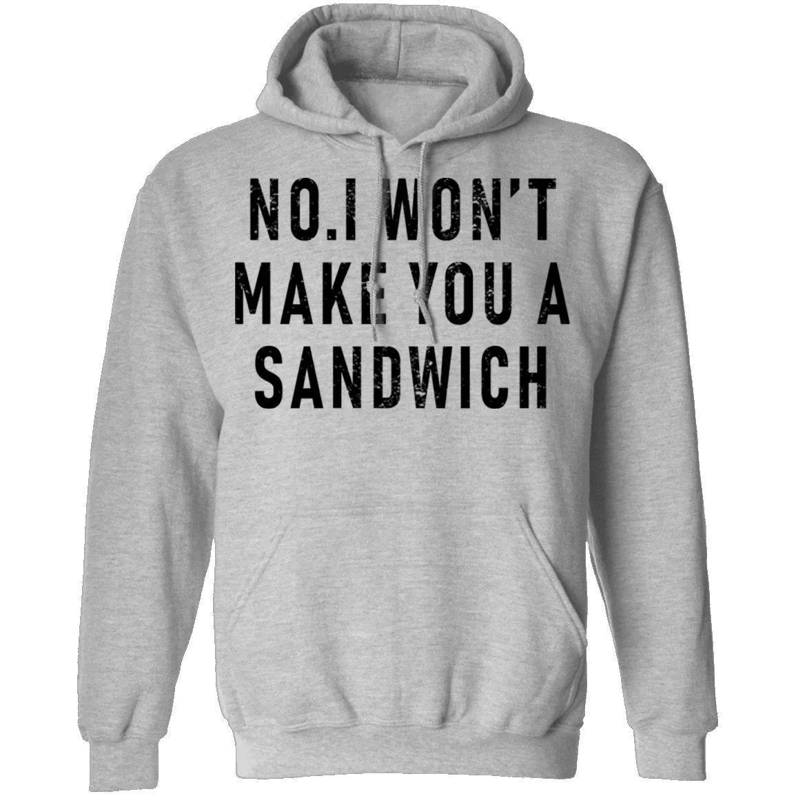 No I Won't Make You A Sandwich T-Shirt
