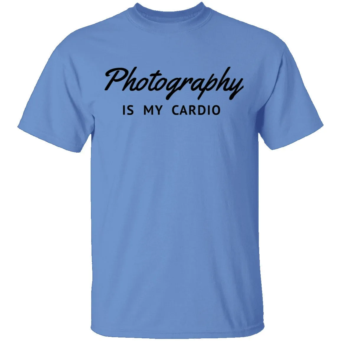 Photography is My Cardio T-Shirt