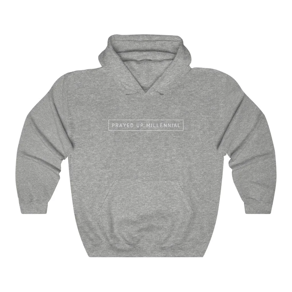 "PRAYED UP MILLENNIAL"  Hoodie (White Writing)