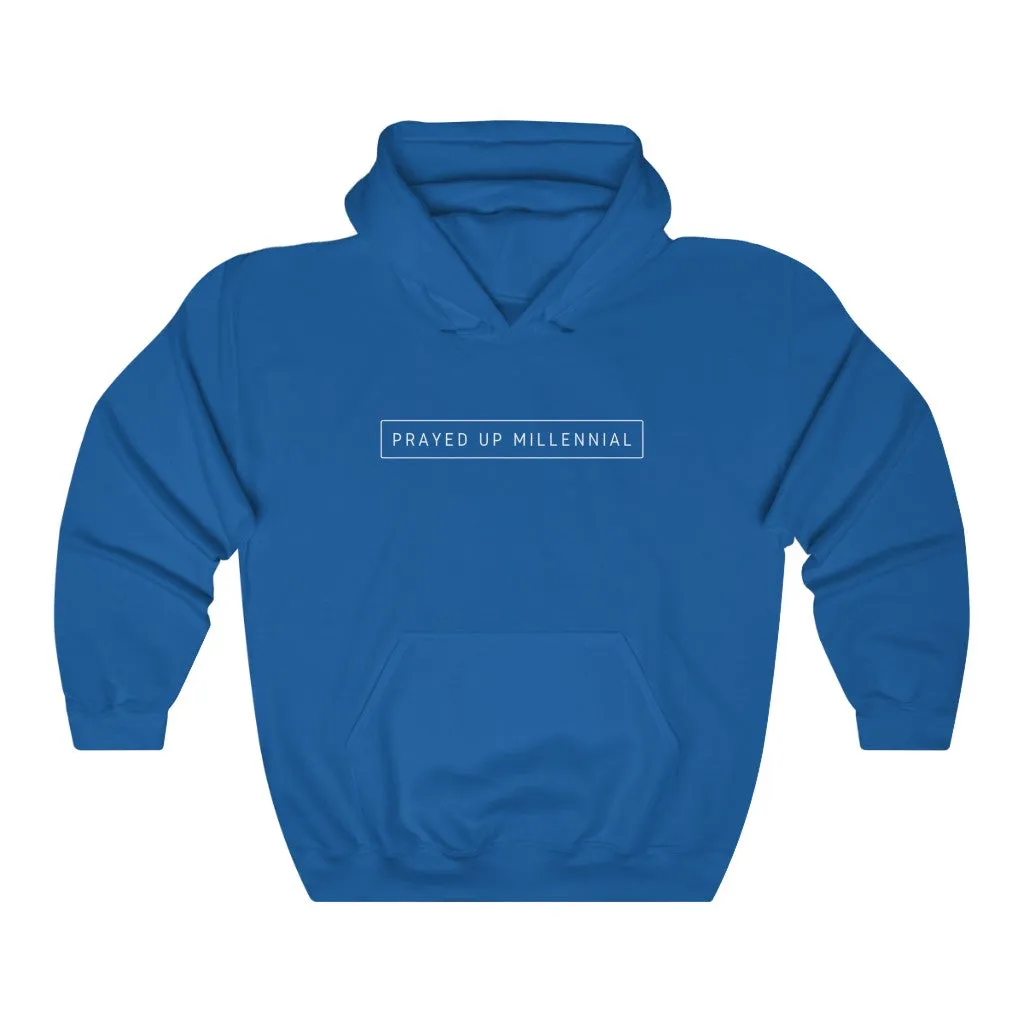 "PRAYED UP MILLENNIAL"  Hoodie (White Writing)