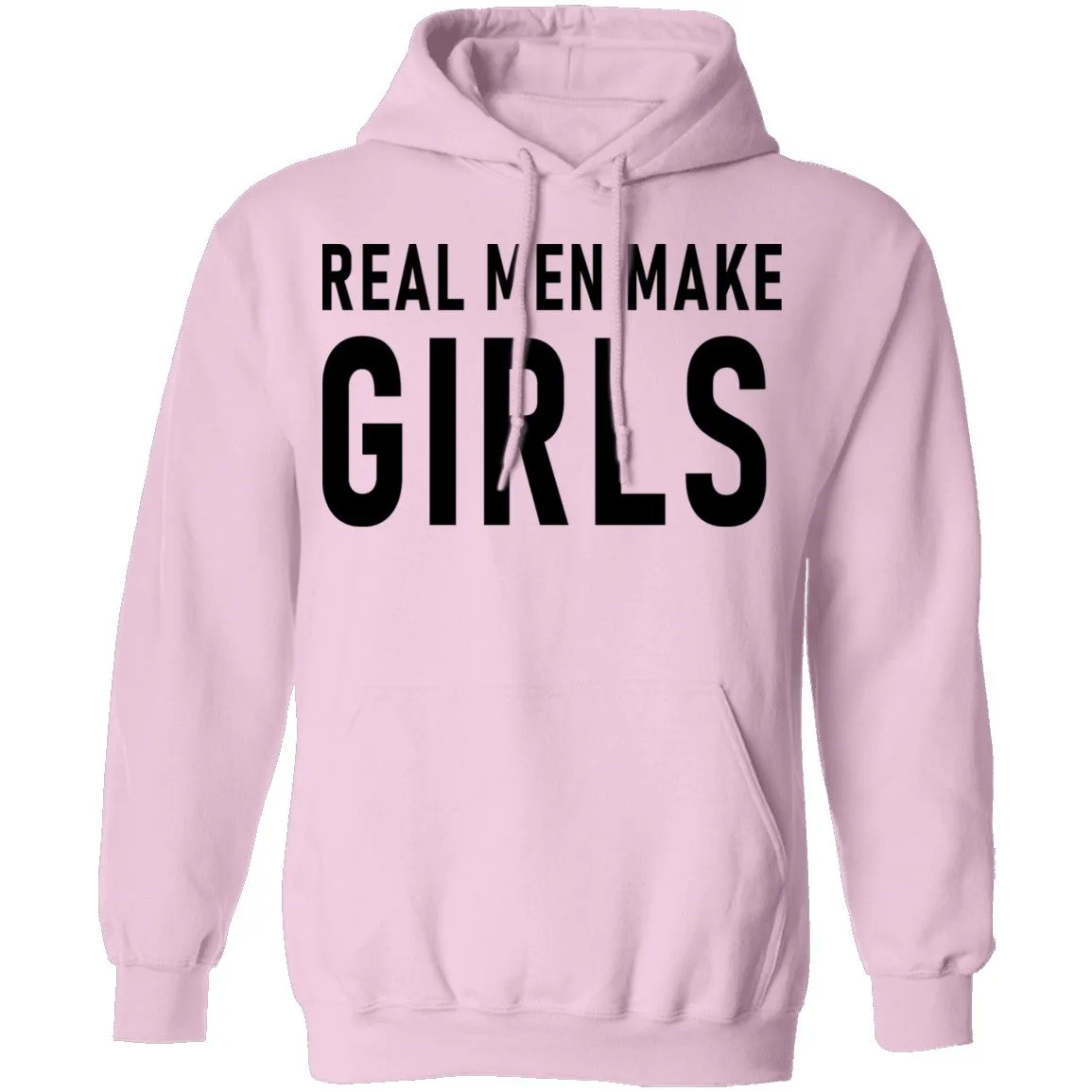 Real Men Make Girls T-Shirt