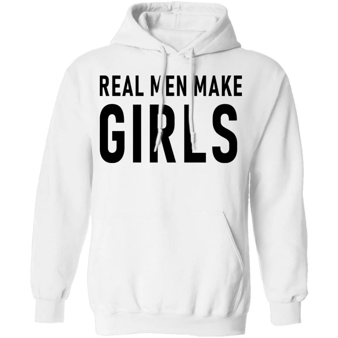 Real Men Make Girls T-Shirt