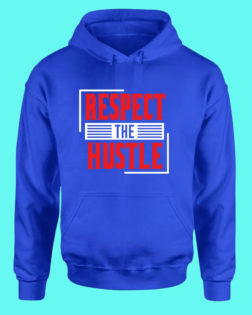 Respect The Hustle hoodie Inspirational hoodies