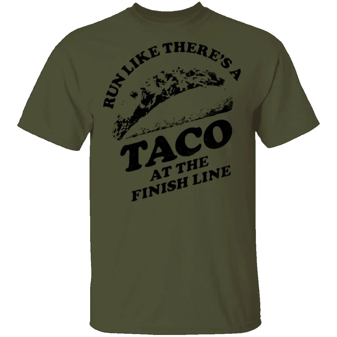 Run Like There's A Taco At The Finish Line T-Shirt