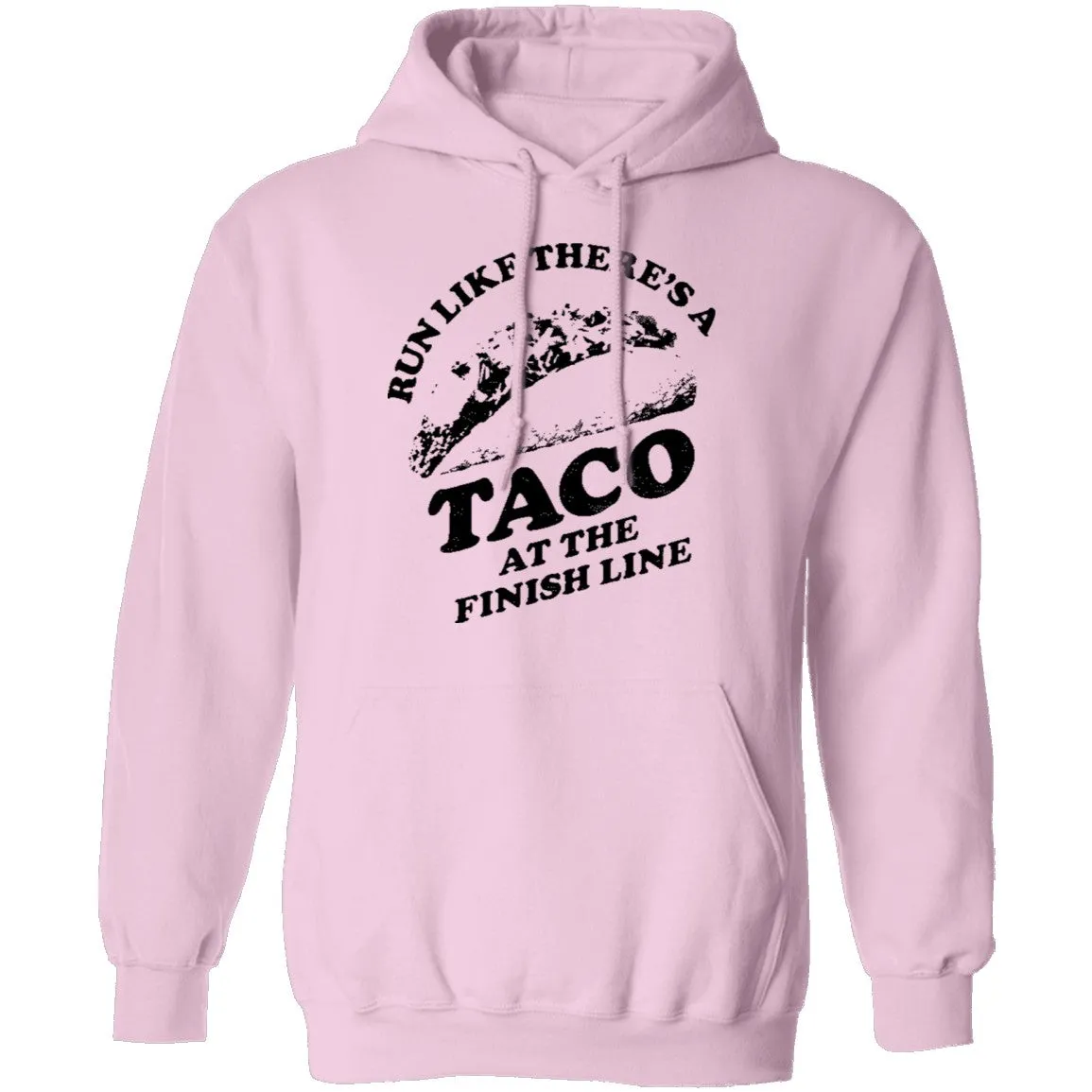 Run Like There's A Taco At The Finish Line T-Shirt