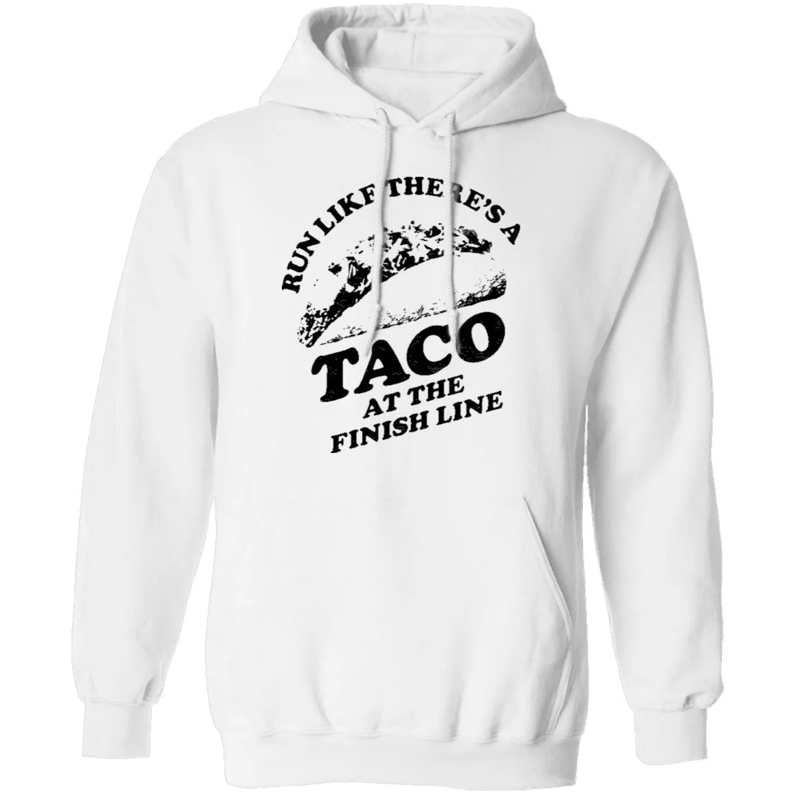 Run Like There's A Taco At The Finish Line T-Shirt