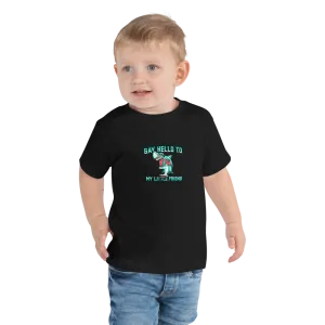 SAY HELLO TO MY LITTLE FRIEND Toddler Short Sleeve Tee