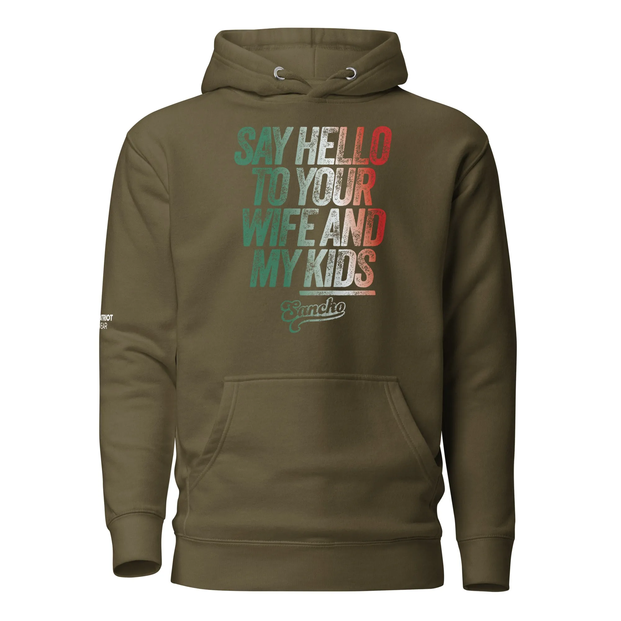 Say Hello to Your Wife Hoodie