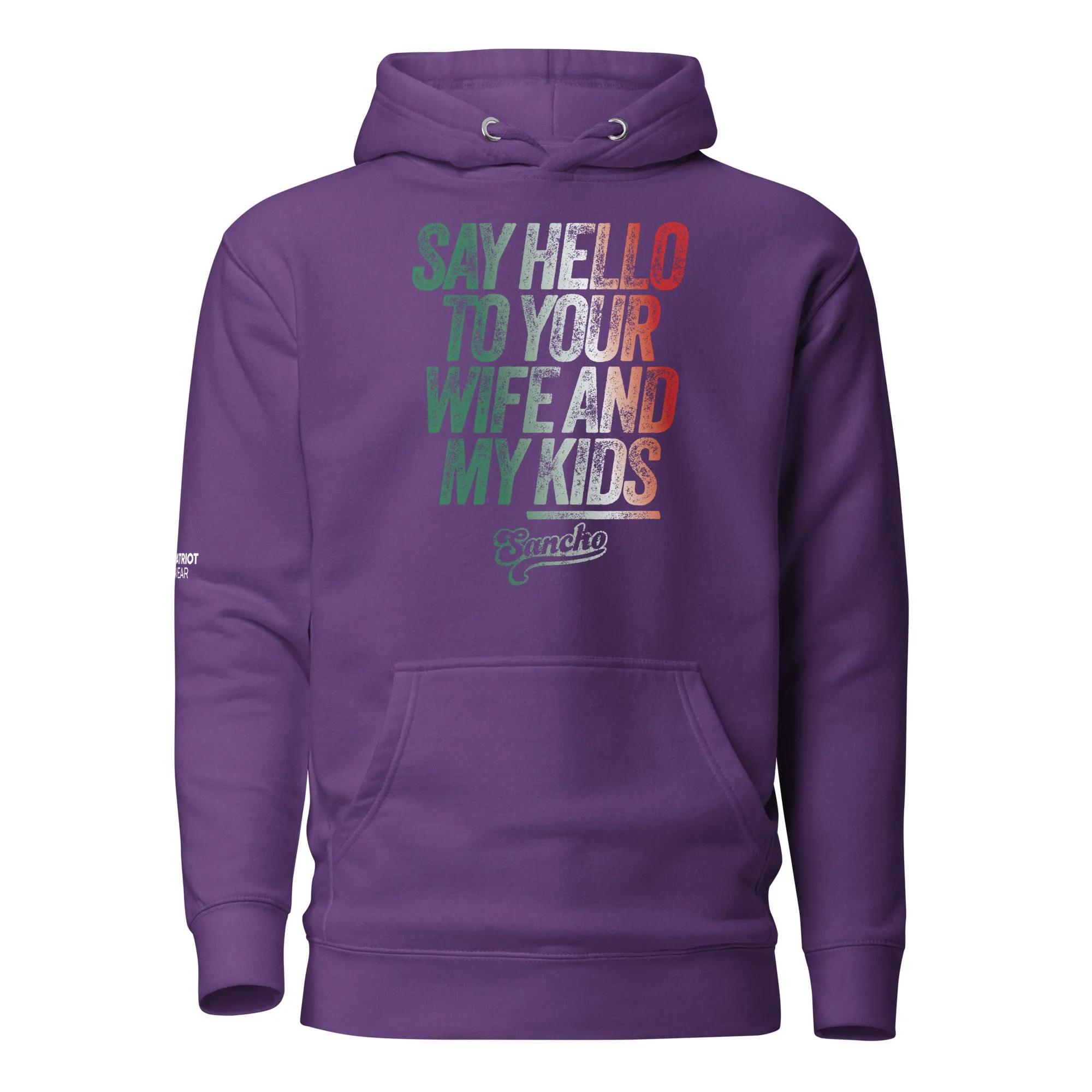 Say Hello to Your Wife Hoodie