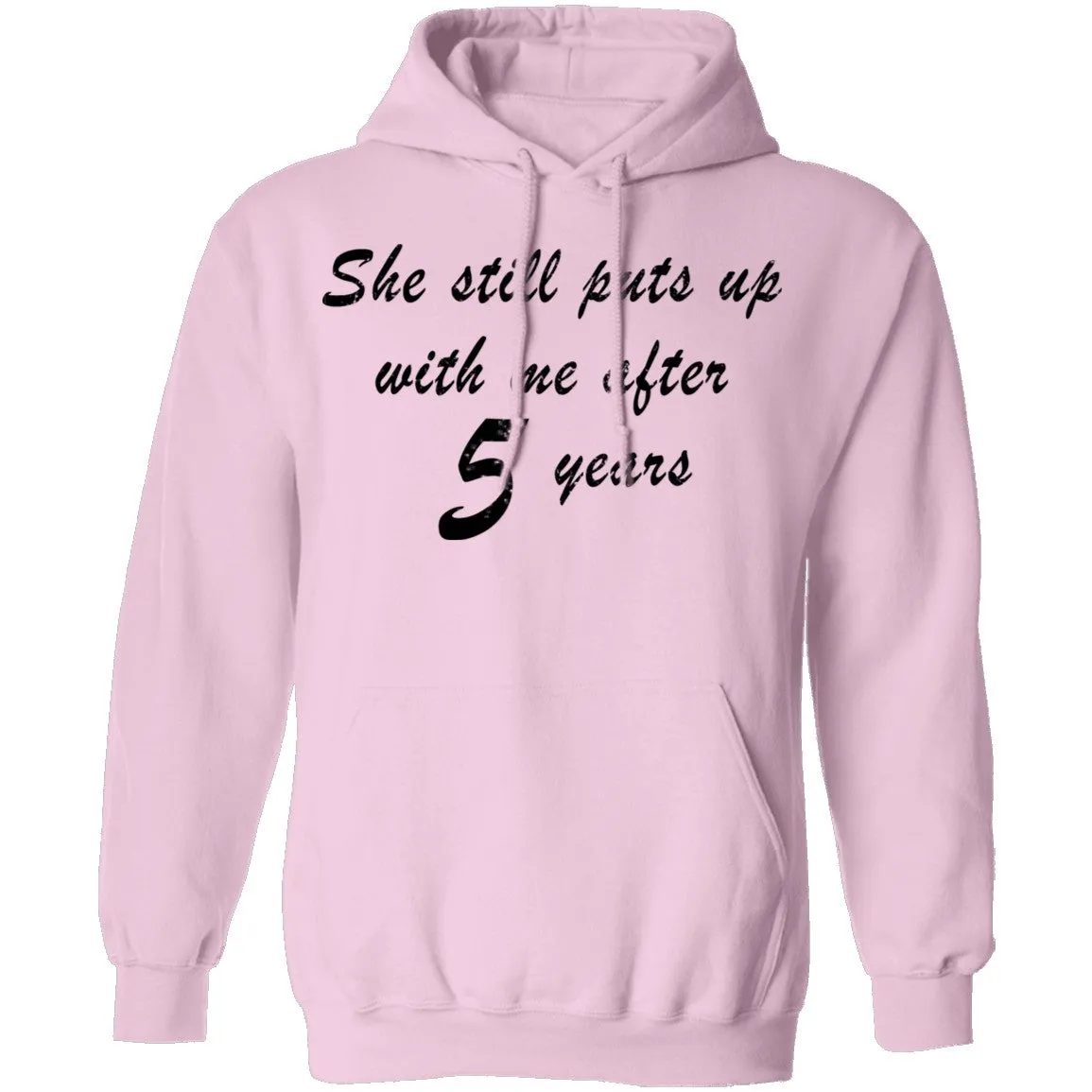 She Still Puts Up With Me After 5 Years T-Shirt
