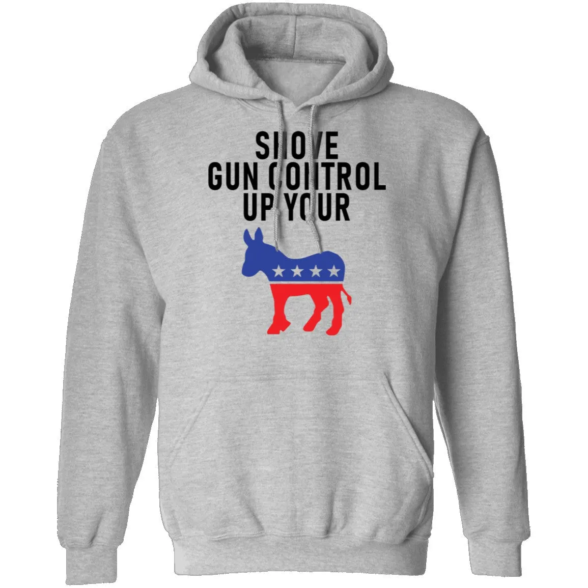 Shove Gun Control Up Your Democrat Donkey T-Shirt