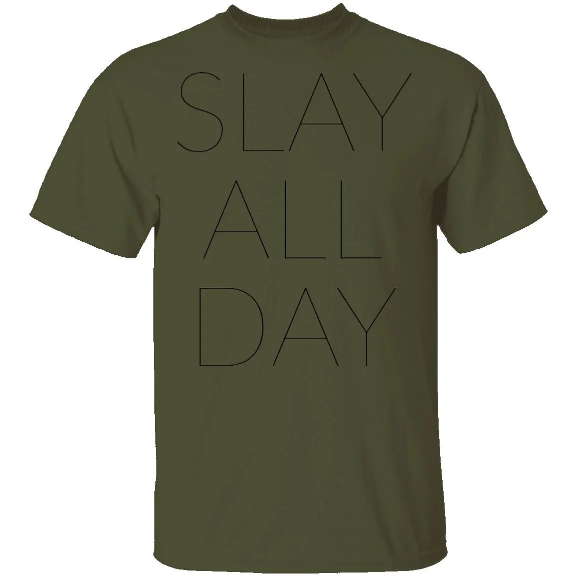 Slay All Day T-Shirt
