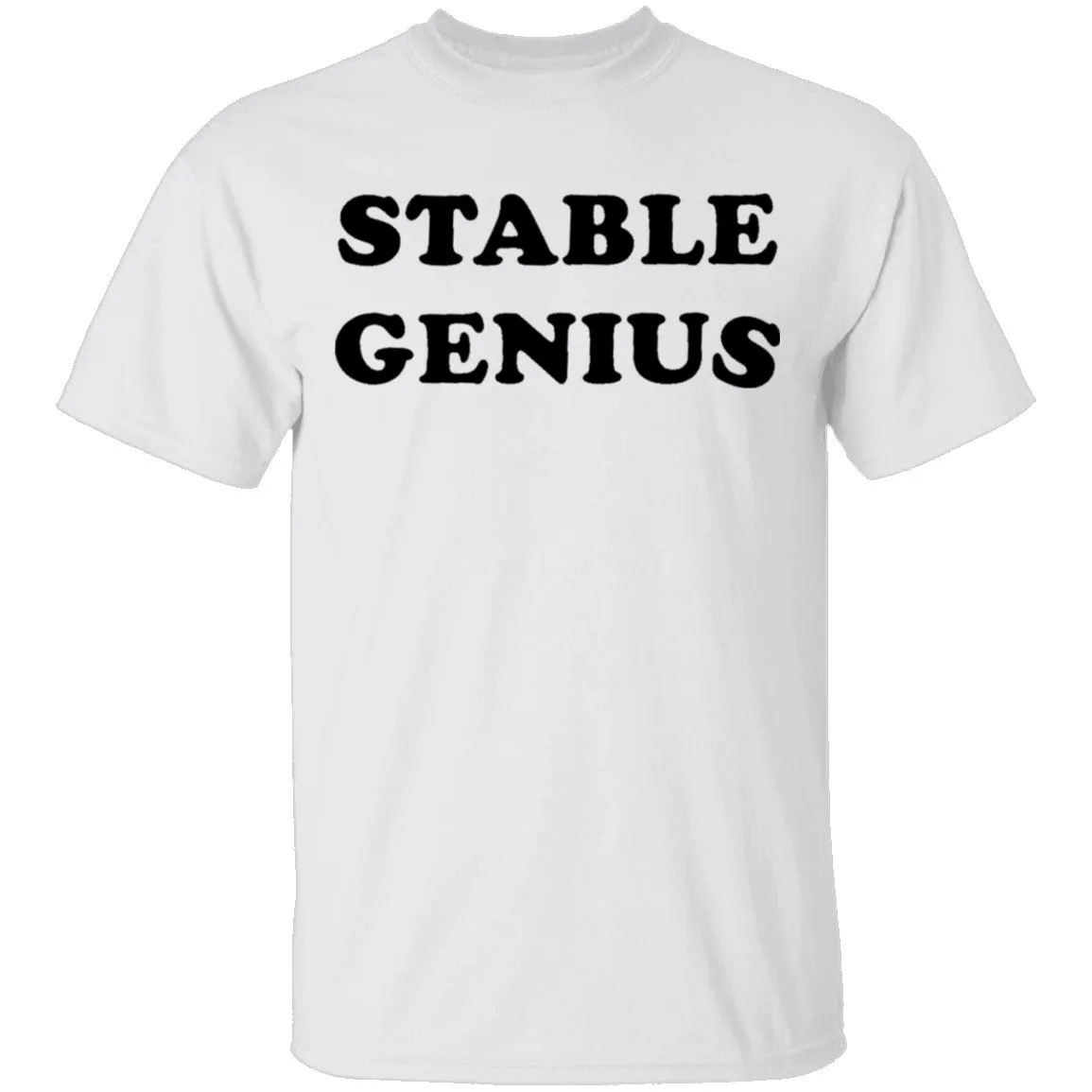 Stable Genius T-Shirt