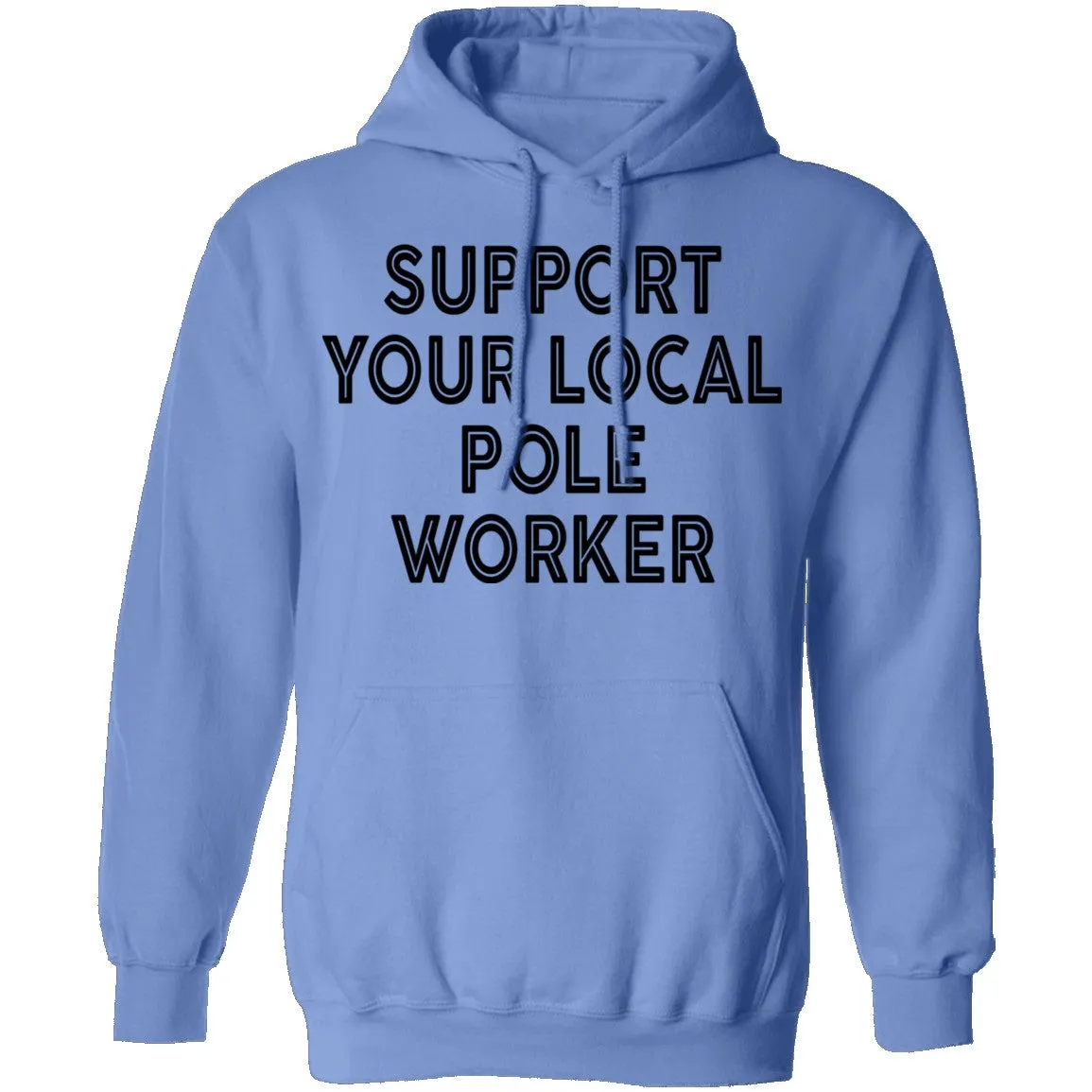 Support Your Local Pole Worker T-Shirt