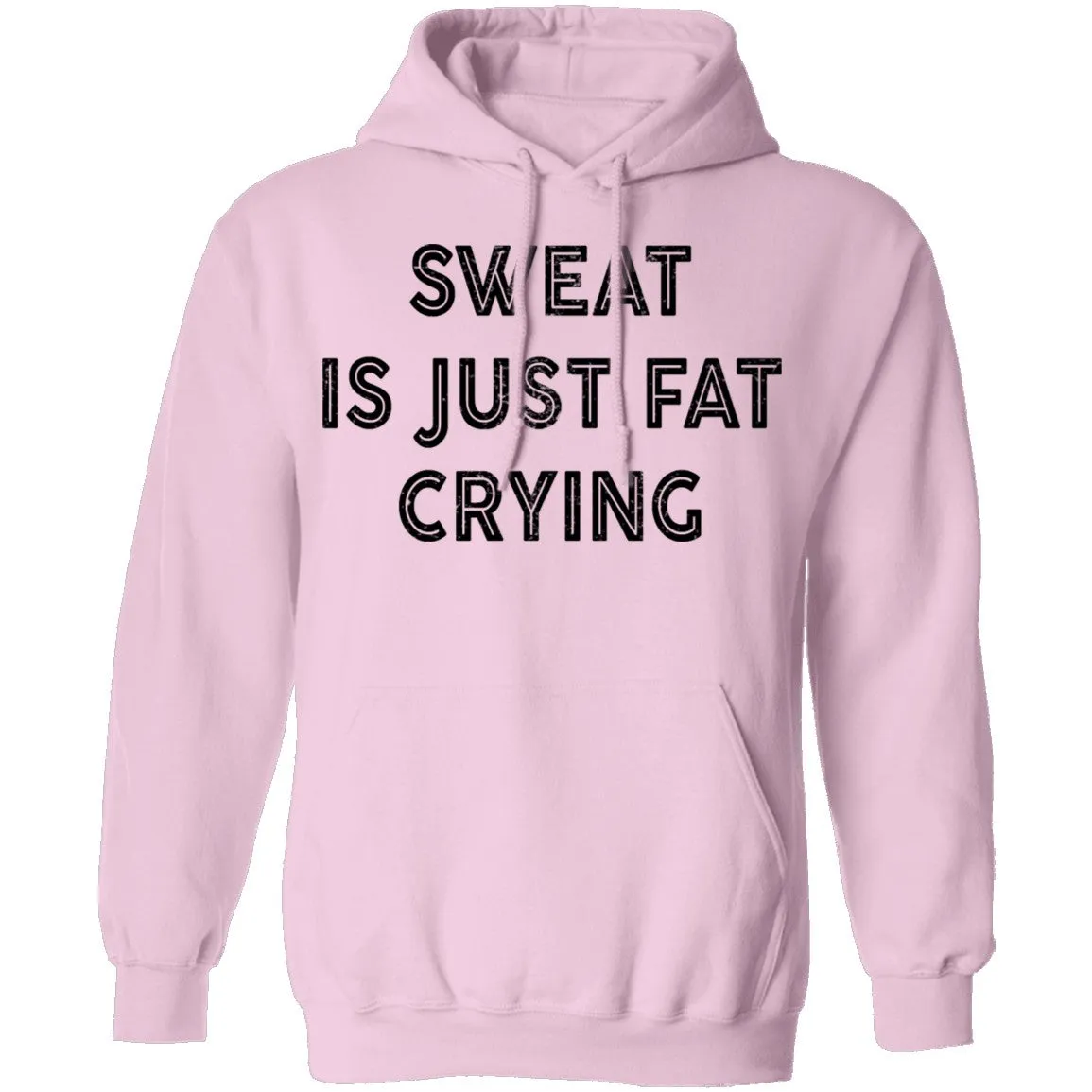 Sweat Is Just Fat Crying T-Shirt
