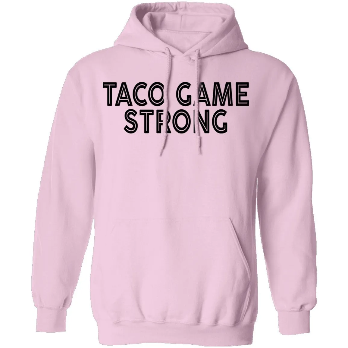 Taco Game Strong T-Shirt