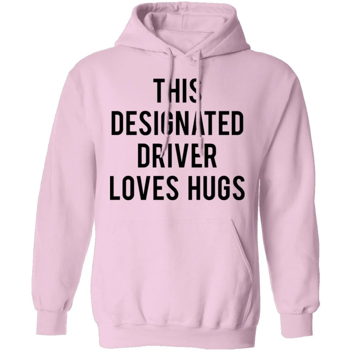 This Designated Driver Loves Hugs T-Shirt
