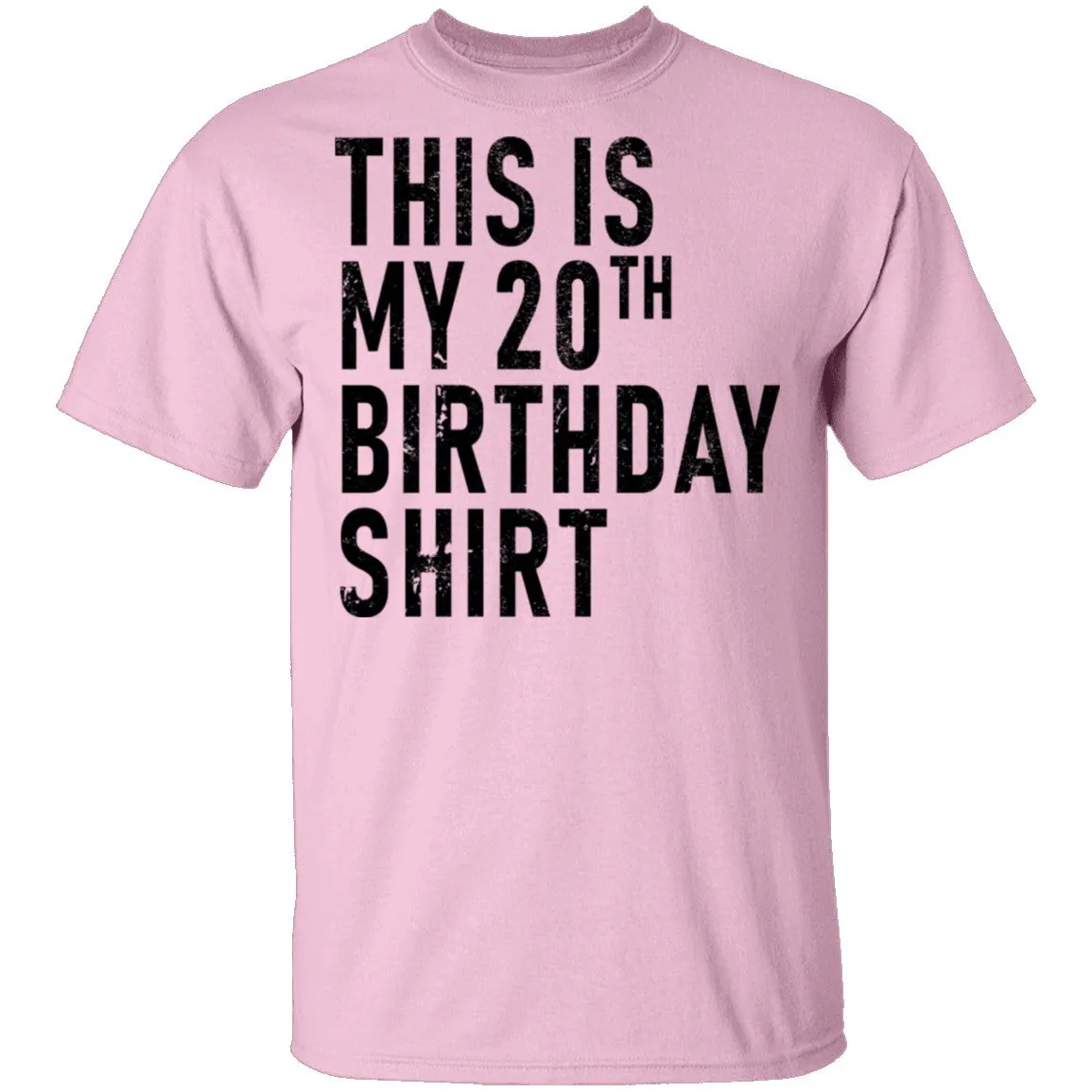 This Is My 20th Birthday Shirt T-Shirt