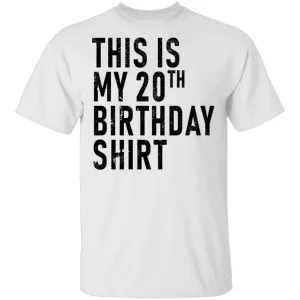 This Is My 20th Birthday Shirt T-Shirt