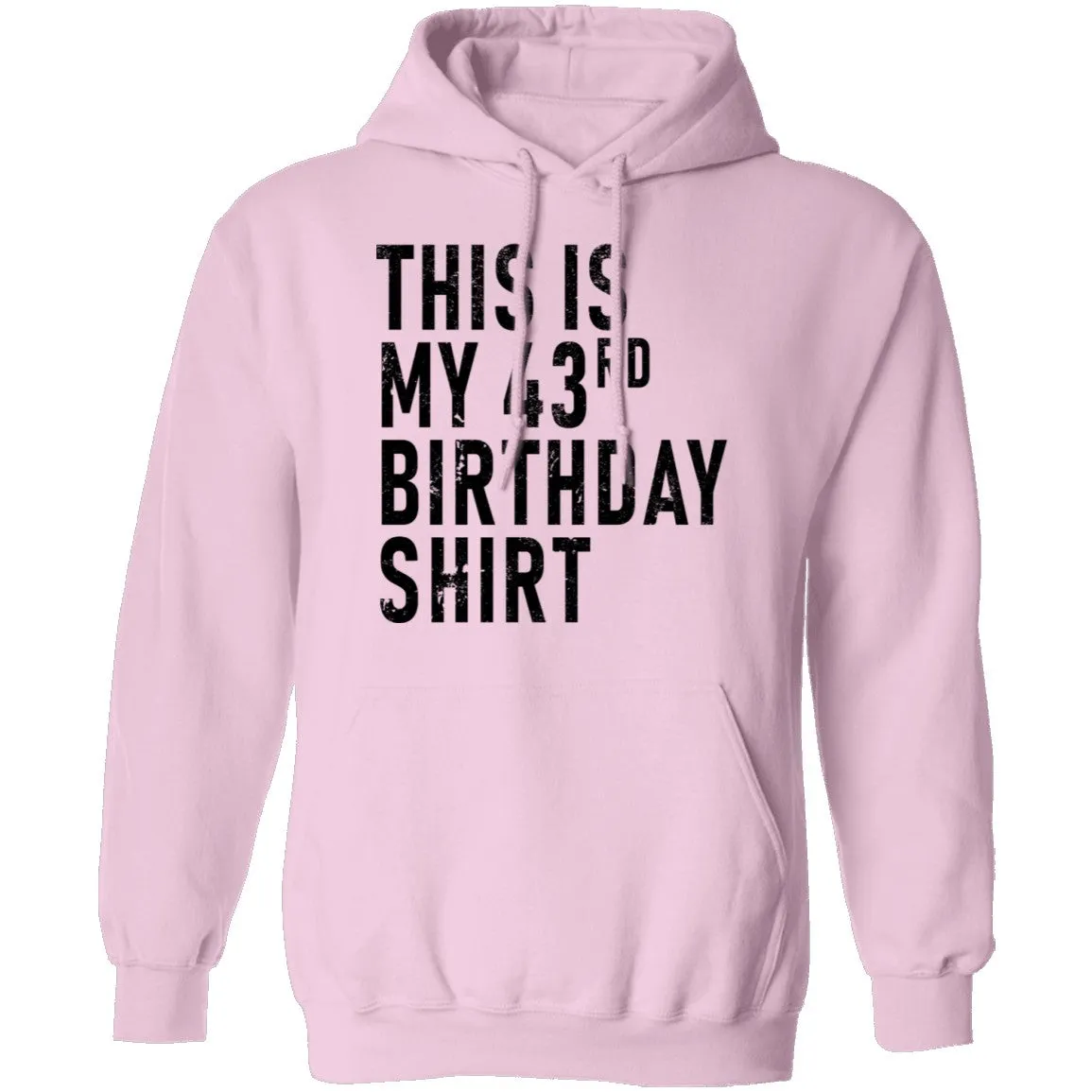 This Is My 43th Birthday Shirt T-Shirt