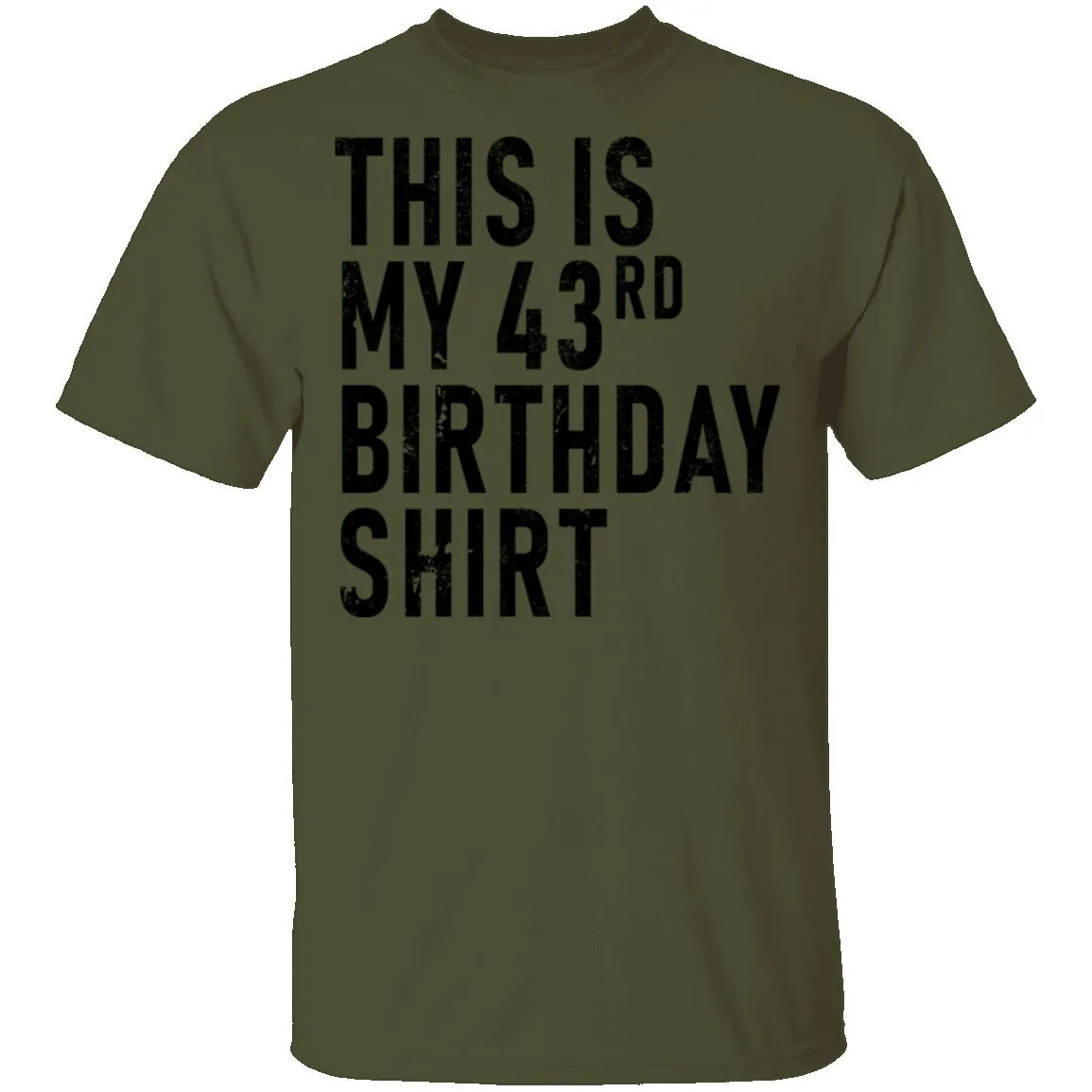 This Is My 43th Birthday Shirt T-Shirt