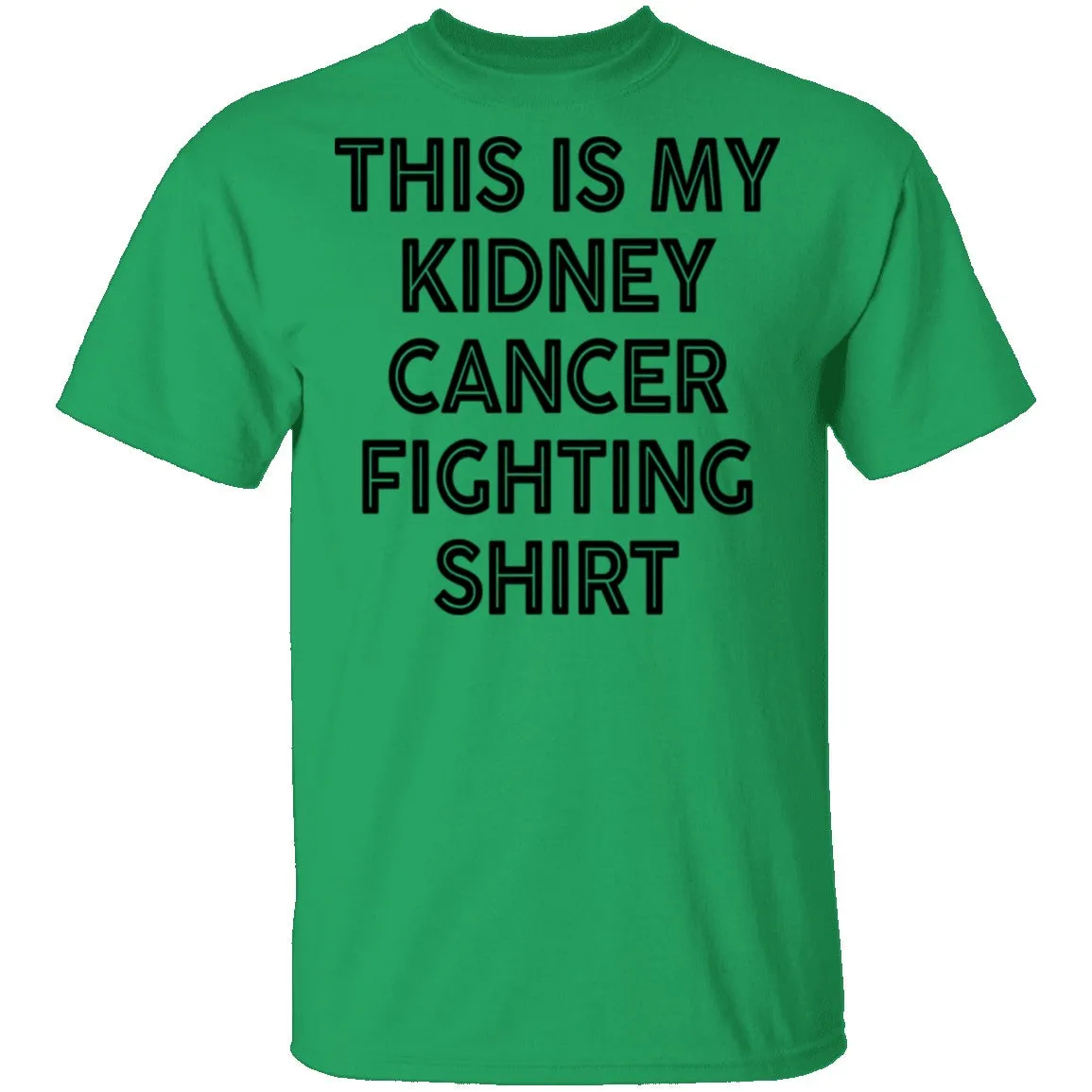 This Is My Kidney Cancer Fighting Shirt T-Shirt
