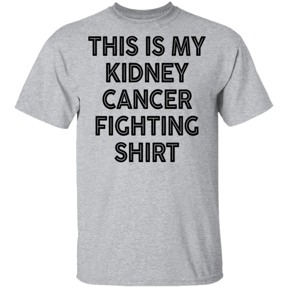This Is My Kidney Cancer Fighting Shirt T-Shirt