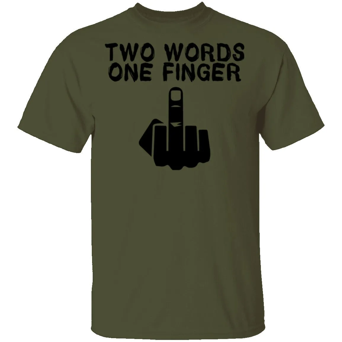 Two Words One Finger T-Shirt